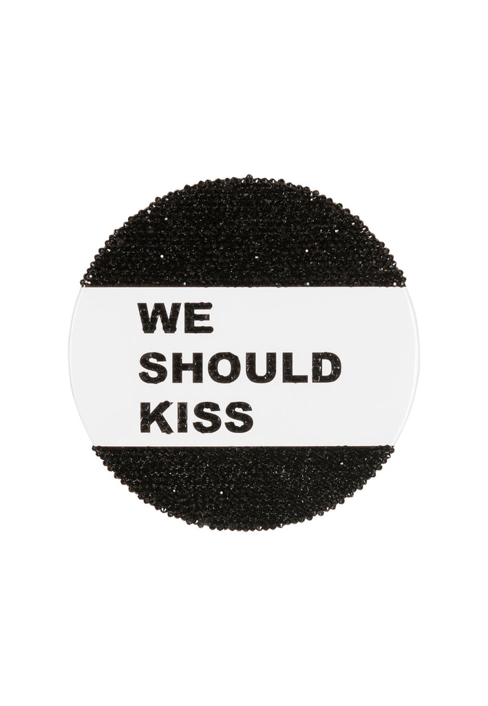 We Should Kiss Button with sequins all-over.